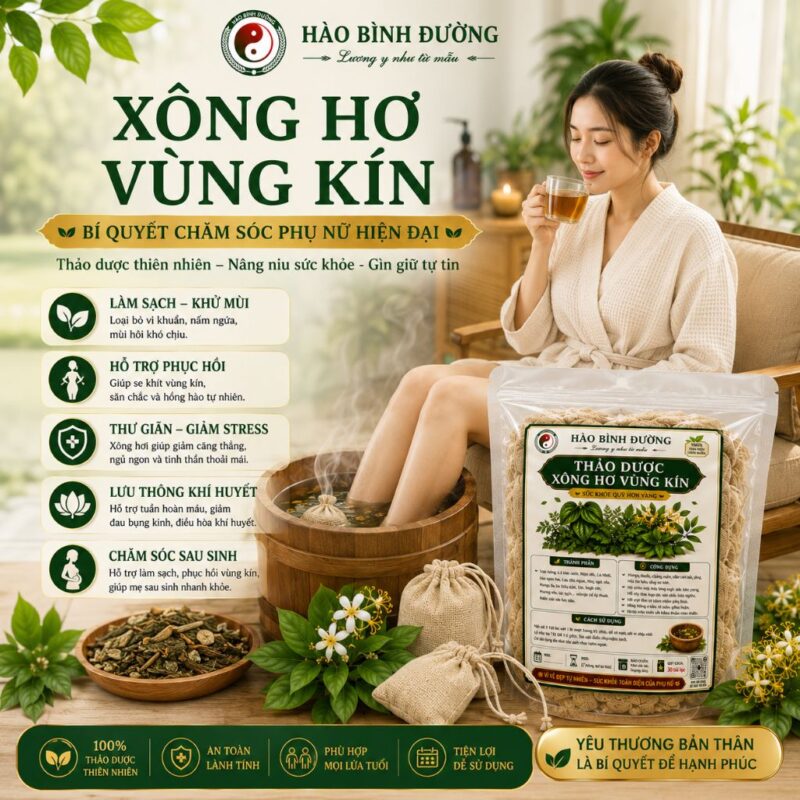Thảo Dược Xông Hơ Vùng Kín Hào Bình Đường | 100% Thảo Dược Thiên Nhiên Chăm Sóc Phụ Nữ Thảo Dược Xông Hơ Vùng Kín Hào Bình Đường | 100% Thảo Dược Thiên Nhiên Chăm Sóc Phụ Nữ 9